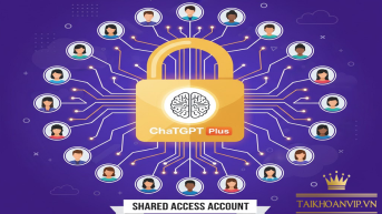Tài khoản ChatGPT Plus dùng chung