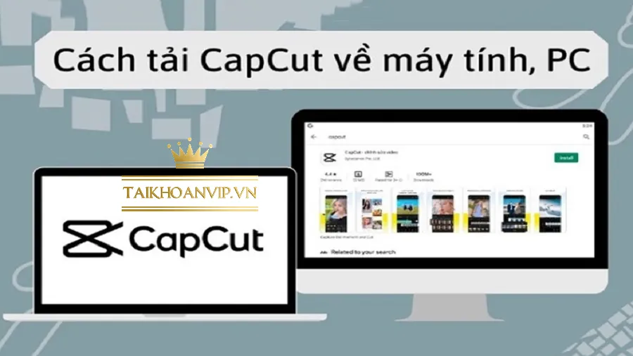 CapCut PC – Ứng dụng chỉnh sửa video chuyên nghiệp trên máy tính 2025