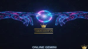 Khám phá Online Gemini – AI Google tốc độ cao. Trải nghiệm Gemini 2.5 Flash, bản chính chủ giá rẻ, bảo hành trọn gói tại Taikhoanvip.vn.