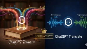 Khám phá cách dùng ChatGPT dịch siêu chuẩn 2025. Hướng dẫn chi tiết, dễ hiểu. Hỗ trợ mua ChatGPT Go và ChatGPT giá rẻ tại Taikhoanvip.vn.