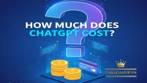 Mua Chat GPT bao nhiêu tiền? Bảng giá ChatGPT Go & Plus 2025. Hướng dẫn chọn gói, cách mua nhanh – rẻ – uy tín tại Taikhoanvip.vn.