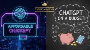 Mua ChatGPT giá rẻ ở đâu? Tin tức 2025 về ChatGPT Go/Plus, cách mua an toàn – giá tốt tại Taikhoanvip.vn.