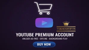 Mua tài khoản YouTube Premium chính chủ, giá rẻ, không quảng cáo, nghe nền, tải offline. Ưu đãi Premium tại Taikhoanvip.vn.