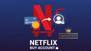 Netflix mua tài khoản giá rẻ – Giao nhanh, ổn định, xem 4K tại Taikhoanvip.vn