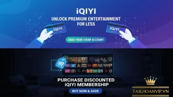 Tài khoản iQIYI – Truy cập kho phim độc quyền Baidu dễ dàng