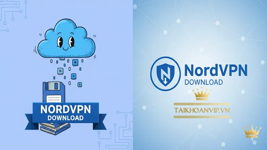 Giới thiệu tổng quan về NordVPN download và lý do nên sử dụng