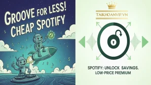 Spotify Giá Rẻ – Mua Spotify Premium Uy Tín, Nghe Nhạc Không Quảng Cáo