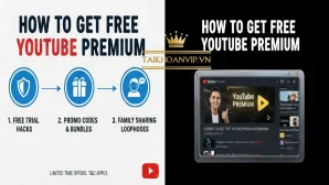 Cách đăng ký YouTube Premium miễn phí an toàn & hợp lệ