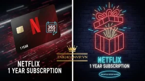 Đăng ký Netflix 1 năm giá rẻ – Hướng dẫn chi tiết