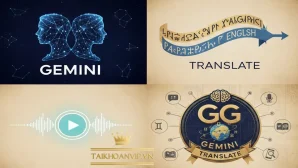 Gemini Dịch là gì? Cách dùng Gemini AI dịch chuẩn Google