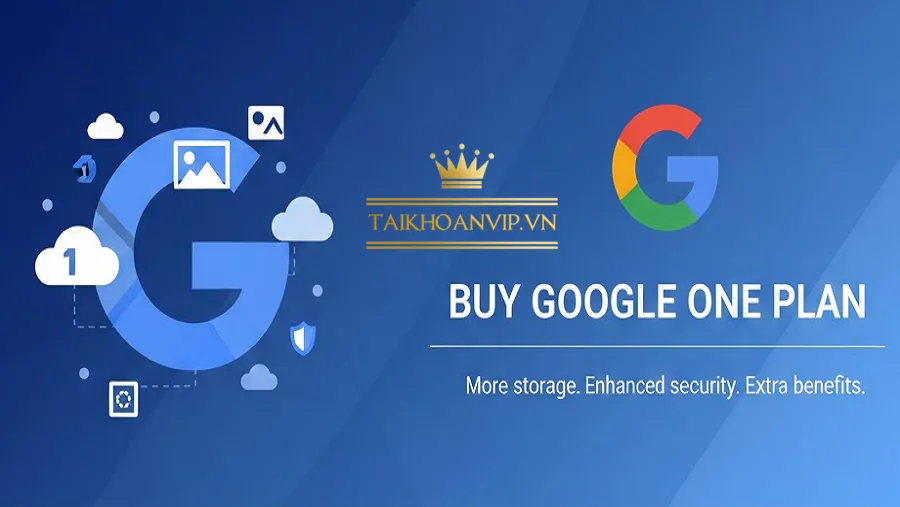 Mua gói Google One: Nên chọn gói nào? Cách mua tiết kiệm nhất