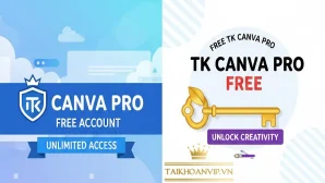 TK Canva Pro miễn phí – Cách dùng an toàn & giải pháp tiết kiệm nhất