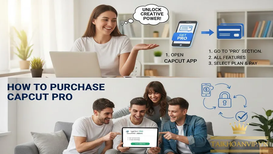 Cách mua tài khoản CapCut Pro an toàn cho người mới