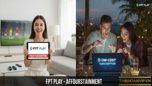 Đăng ký FPT Play Gói 3 Tháng Giá Rẻ Chỉ 130k - Mua FPT Play