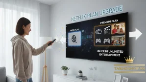 Đổi Gói Netflix Dễ Nhất – Tăng Giảm Gói Không Mất Dữ Liệu
