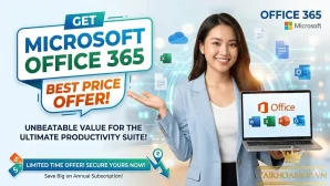 Mua Office 365 Giá Rẻ Chính Hãng – Key & Tài Khoản Office 365 Uy Tín