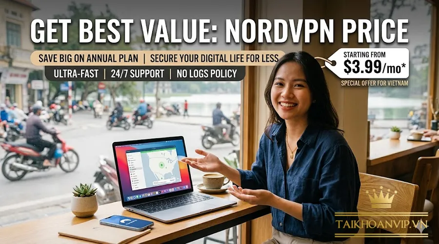 Vì sao nhiều người tìm mua tài khoản NordVPN giá rẻ