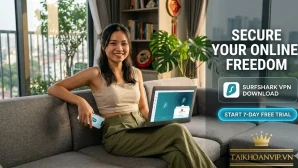 Surfshark VPN Download – Tải Surfshark VPN Nhanh, An Toàn