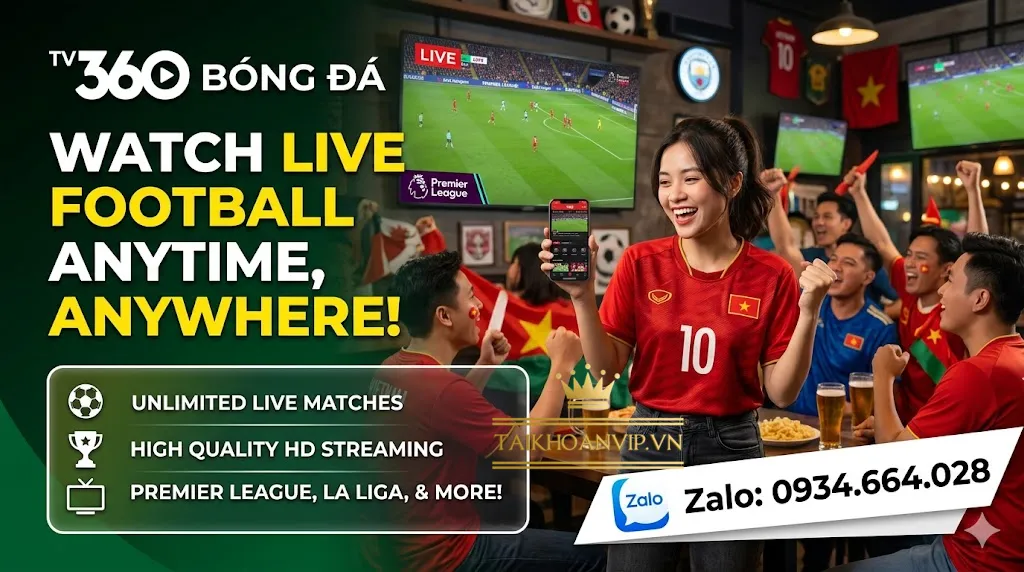 tài khoản TV 360 bóng đá