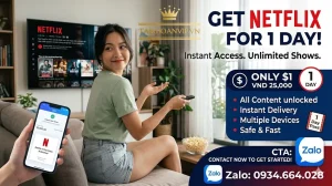 Thuê Netflix 1 Ngày Giá Rẻ – Xem Phim Linh Hoạt Chỉ Từ Vài Nghìn