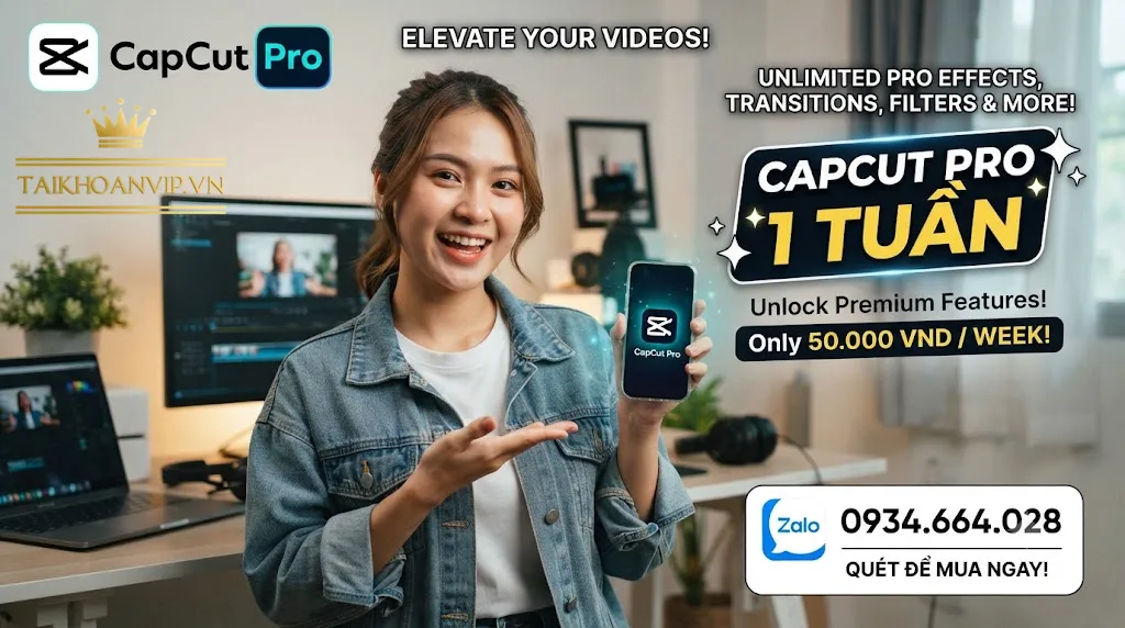Mua CapCut Pro 1 Tuần Giá Rẻ Chỉ 39K