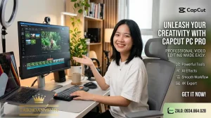 Mua CapCut PC Pro giá rẻ chỉ từ 25K – Ưu đãi HOT