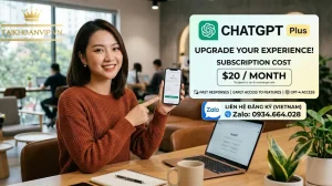 ChatGPT Plus Bao Nhiêu Tiền 1 Tháng? Giá Mới Nhất